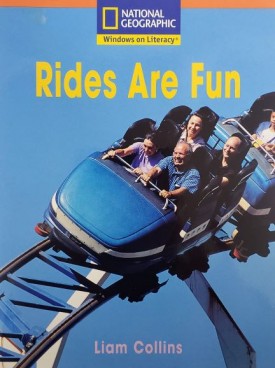 Rides Are Fun (National Geographic Windows on Literacy) (Picture Book) (Paperback)