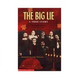 The Big Lie: A True Story