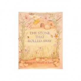 The Stone That Rolled Away (Hardcover) by Guideposts