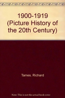 1900-1919 (Picture History of the 20th Century) (Hardcover)