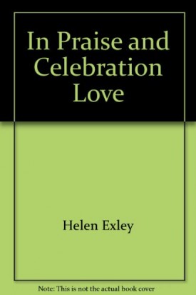 In Praise and Celebration Love