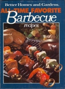 Better Homes and Gardens All-Time Favorite Barbecue Recipes (Hardcover)