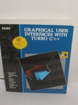 Graphical User Interfaces With Turbo C++/Book With Disk (Paperback)