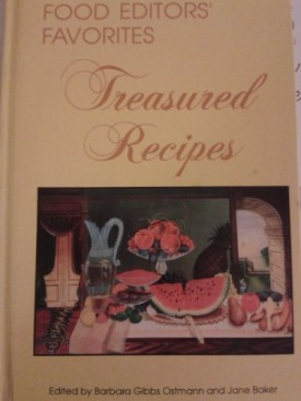 Food Editors Favorites: Treasured Recipes (Hardcover)