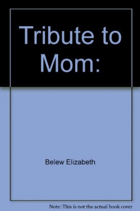 Tribute to Mom (Paperback)