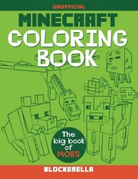 Minecraft Coloring Book: The Big Book of Mobs by Blockerella (Paperback)