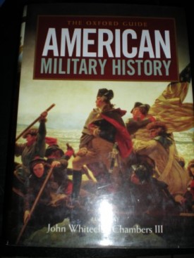 The Oxford Guide to American Military History (Hardcover)