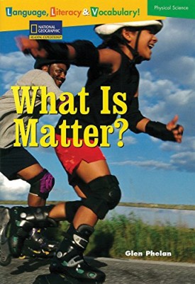 What is Matter? (Paperback) by Glen Phelan,National Geographic Learning