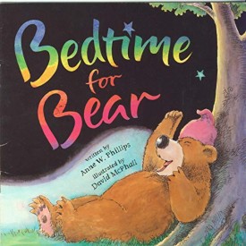 Bedtime for Bear (Paperback) by Anne W. Phillips,Harcourt School Publishers Staff