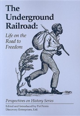 The Underground Railroad: Life on the Road (Perspectives on History) (Paperback)