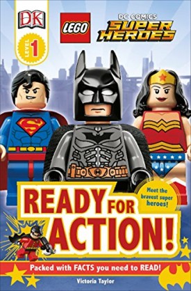 DK Readers L1: LEGO DC Super Heroes: Ready for Action! (DK Readers Level 1)
