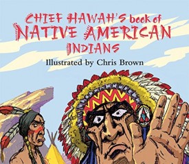 Chief Hawah's Book of Native American Indians (Hardcover)