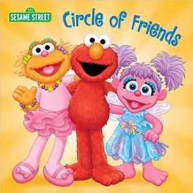 Circle of Friends (Sesame Street) (Sesame Street Board Books)