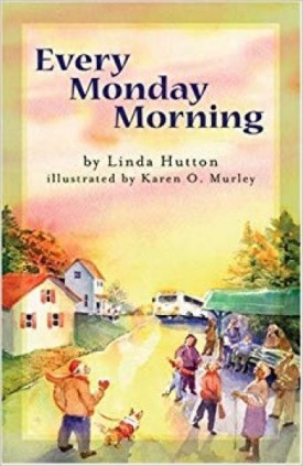 Every Monday Morning [Hardcover] [Jun 22, 2005] Hutton, Linda
