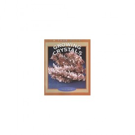 Growing Crystals (True Books: Earth Science) (Paperback)