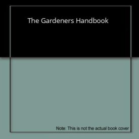 The Gardeners Handbook
