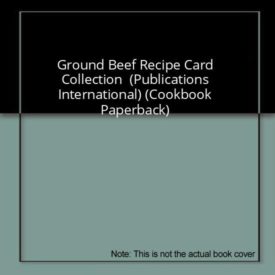Ground Beef Recipe Card Collection  (Publications International) (Small Format Staple Bound Booklet)
