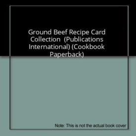 Ground Beef Recipe Card Collection  (Publications International) (Cookbook Paperback)