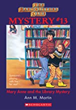 Mary Anne and the Library Mystery (Baby-Sitters Club Mysteries, No.13)