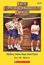 Mallory Hates Boys (and Gym) (Paperback) by Ann M. Martin