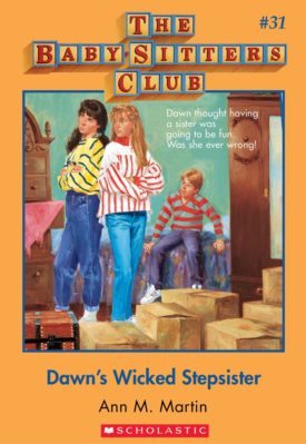 Dawns Wicked Stepsister (Baby-Sitters Club, 31)