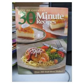 BEST OF COUNTRY: 30 MINUTE RECIPES (Hardcover)