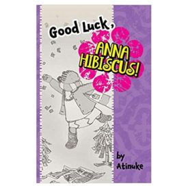 Good Luck Anna Hibiscus! (Paperback) by Atinuke