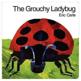 The Grouchy Ladybug (Paperback) by Eric Carle