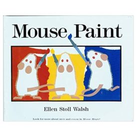 Mouse Paint (Paperback) by Ellen Stoll Walsh