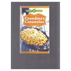 Grandmas Casseroles (Favorite All Time Recipes) (Small Format Staple Bound Booklet)