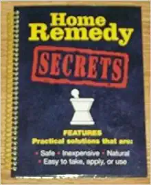 Home Remedy Secrets (Hardcover)