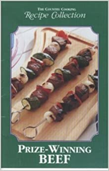Recipe Collection: Prize-Winning Beef (Country Cooking) (Small Format Staple Bound Booklet)