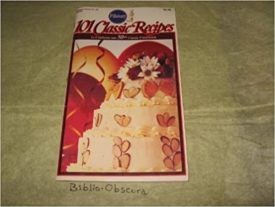 101 Classic Recipes to Celebrate our 50th Classic Cookbook (Pillsbury) (Small Format Staple Bound Booklet)