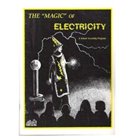 The Magic of Electricity A School Assembly Program (Great explorations in m...