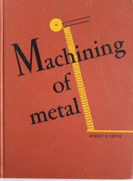 Machining of Metal (Hardcover Textbook)