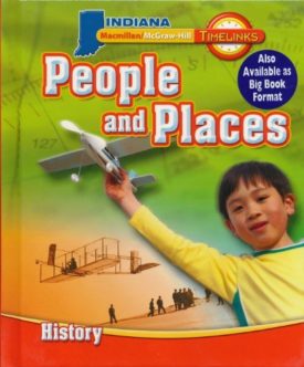 Glencoe Macmillan/McGraw-Hill, Macmillan/McGraw-Hill Timelinks Indiana, People and Places History (Hardcover)