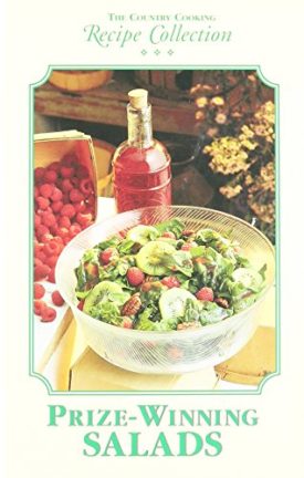 The Country Cooking Recipe Collection Prize-winning Salads (Small Format Staple Bound Booklet)