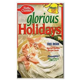 Glorious Holidays (Creative Recipes)  (Betty Crocker) (Small Format Staple Bound Booklet)