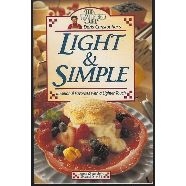 The Pampered Chef Doris Christophers Light and Simple: Traditional Favorites with a Lighter Touch (Small Format Staple Bound Booklet)