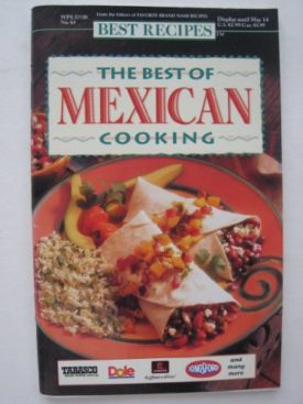 The Best of Mexican Cooking, Vol 1, May 14, 1996, No. 63 (Cookbook Paperback)