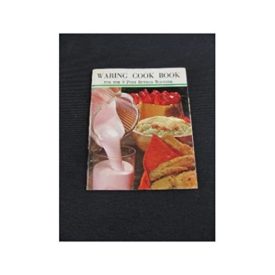 Waring Cook Book for the 8 Push Button Blender (Waring) (Small Format Staple Bound Booklet)