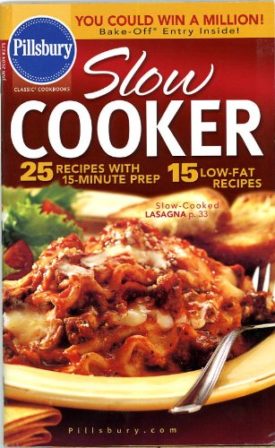 Pillsbury Classic Cookbooks Slow Cooker Jan 2004 #275 (Cookbook Paperback)