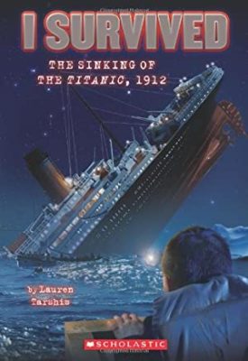 I Survived the Sinking of the Titanic, 1912 (Paperback) by Lauren Tarshis