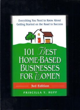 101 BEST HOME-BASED BUSINESSES FOR WOMEN, 3rd Edition (Hardcover)