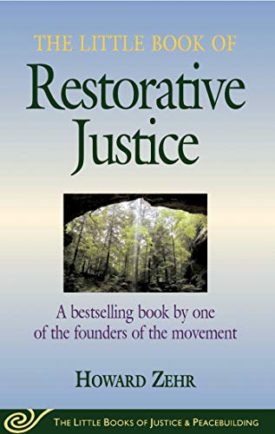 The Little Book of Restorative Justice: Revised and Updated (Justice and Peacebuilding) (Paperback)