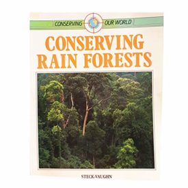 Conserving Rain Forests (Paperback) by Martin Banks