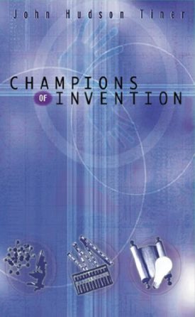 Champions of Invention (Paperback) by John Hudson Tiner,Tiner John Huds