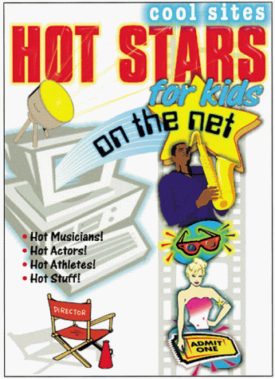 Hot Stars For Kids On Net(Pb) (Cool Sites)