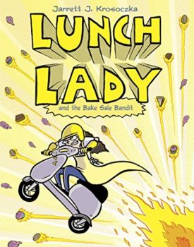 Lunch Lady and the Bake Sale Bandit (Paperback) by Jarrett J. Krosoczka