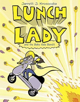 Lunch Lady and the Bake Sale Bandit (Paperback) by Jarrett J. Krosoczka